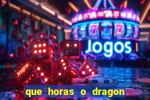 que horas o dragon fortune paga